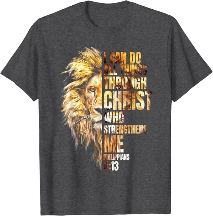 Christian I Can Do All Things Through Christ Lion Faith T-Shirt Lion Lover Graphic Outfits Men's Fashion Christ Faith Saying Tee